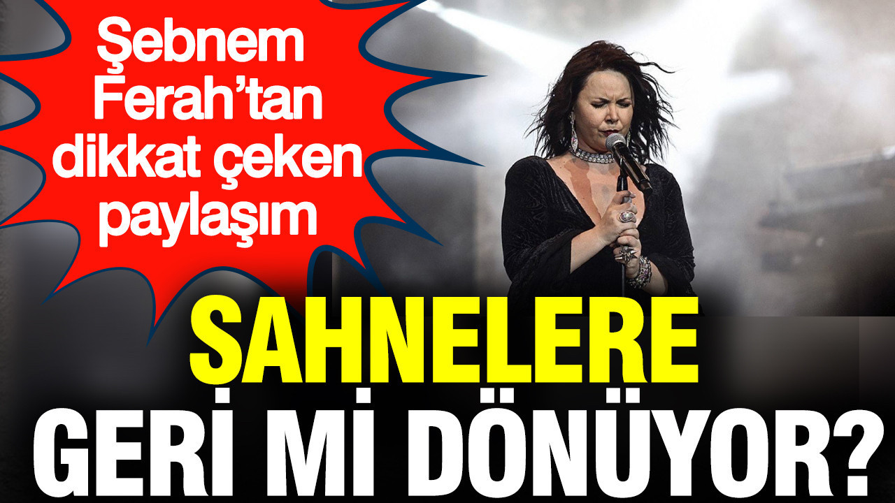 Şebnem Ferah’tan Müjdeli Haber: Sahnelere Dönüş Hazırlıkları Başladı